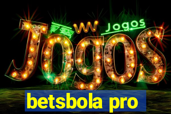 betsbola pro